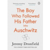 The Boy Who Followed His Father into Auschwitz - autor neuvedený