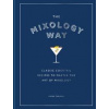 The Mixology Way - Lucas Tubiana, Octopus Publishing Group