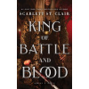 King of Battle and Blood - Scarlett St. Clair