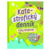 Katastrofický denník Katy Strofovej