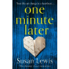 One Minute Later - Susan Lewis