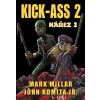 Kick-Ass: Nářez 2 [Millar Mark]