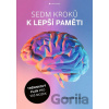 Sedm kroků k lepší paměti - Sherrie All
