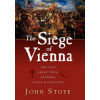The Siege of Vienna: The Last Great Trial Between Cross & Crescent (John Stoye)(Pevná)