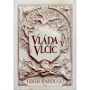 Vláda vlčíc (Zjazvený kráľ 2) - Leigh Bardugo