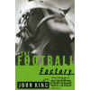 The Football Factory - John King