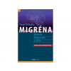 Migréna Moderní diagnostika a léčba 2 vydání - Pavel Řehulka