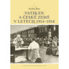 Vatikán a české země v letech 1914–1918 - Šmid Marek