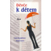 Děvče k dětem - Emma McLaughlinová, Nicola Krausová