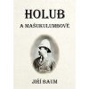 Holub a Mašukulumbové