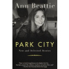 Park City: New and Selected Stories (Ann Beattie)(Brožovaná)