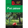 Pod jabloní - Ptáčková Jindřiška