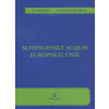 Schengenské acquis EÚ - Veronika Turáková