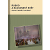 Rusko a slovanský svět