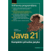 Java 21 Kompletní příručka jazyka - Pecinovský Rudolf