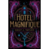 Hotel Magnifique - Emily J. Taylor