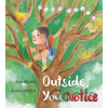 Outside, You Notice - Erin Alladin