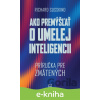 E-kniha Ako premýšľať o umelej inteligencii - Richard Süsskind