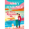 SAY YOULL REMEMBER ME