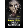 Malá tajemství - Jennifer Hillier