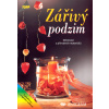 Zářivý podzim Dekorace z přírodních materiálů