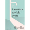 A nevěsta zavřela dveře - Ronit Matalon