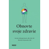 Obnovte si svoje zdravie