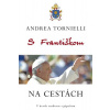 S Františkom NA CESTÁCH - Tornielli Andrea