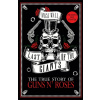 The True Story of Guns N Roses