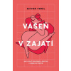 Vášeň v zajatí - Esther Perel