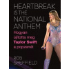 Heartbreak is the National Anthem