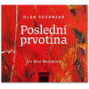 Audiokniha: Sozanská Olga • Poslední prvotina / Čte Munzarová Bára (MP3-CD)