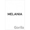 Melania - Melania Trump