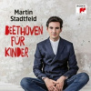 Stadtfeld Martin - Beethoven Fur Kinder / 2CD [2 CD]