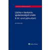Listina v kontextu společenských změn (K 30. výročí jejího přijetí) (Jan Kudrna - vyd. Wolters Kluwer ČR)