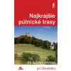 Najkrajšie pútnické trasy