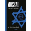 Mossad - Ian Black, Benny Morris