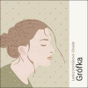 Grófka - Lenka Horňáková-Civade, Martina Hudečková