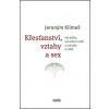 Křesťanství, vztahy a sex - Jeroným Klimeš