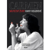 Carmen – Skutečný život Hany Hegerové