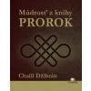 Múdrosť z knihy Prorok (Chalíl Džibrán)