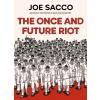 The Once and Future Riot