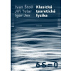 Klasická teoretická fyzika - Štoll Ivan, Tolar Jiří, Jex Igor