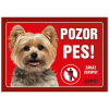 Tabuľka Pozor pes - rôzne plemená - Yorkšírsky teriér