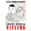 Krstní otcovia Hitlera - Preparata Guido Giacomo