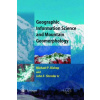 Geographic Information Science and Mountain Geomorphology - Michael Bishop, John F. Shroder
