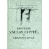 Profesor Václav Chytil a uranové doly (kolektiv - vyd. Karlova Univerzita)