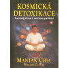 Kosmická detoxikace - Chia Mantak