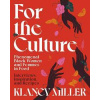For The Culture - Klancy Miller, Harper Collins
