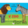 Roztopašné hry - v ZOO so zvieratkami - Axel Scheffler (ilustrátor), Axel Scheffler